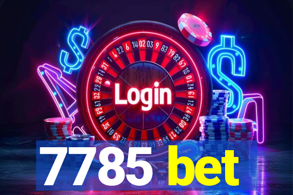 7785 bet